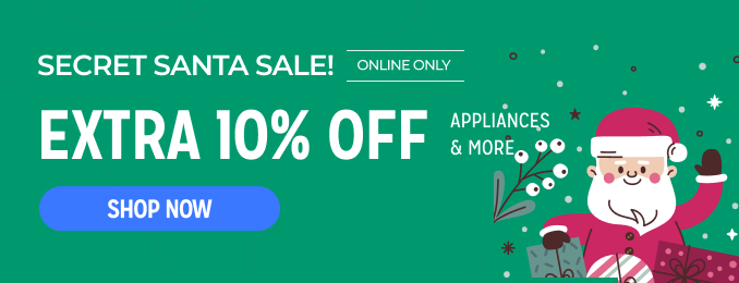 Secret Santa Sale - Extra 10% off appliances & more